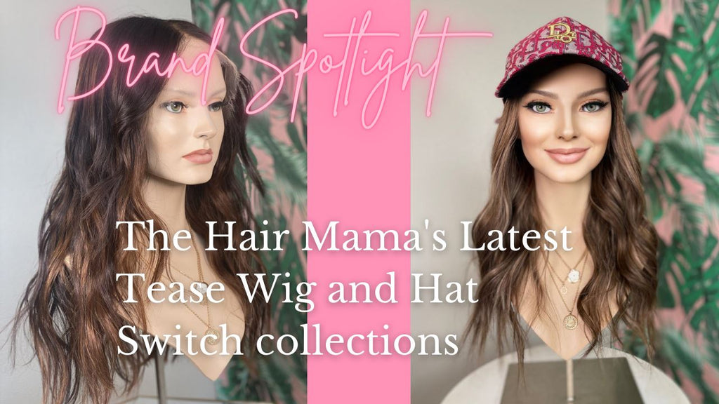 Brand Spotlight: The Hair Mama releases two new budget-friendly wig lines, The Tease Wig and The Hat Switch Collections
