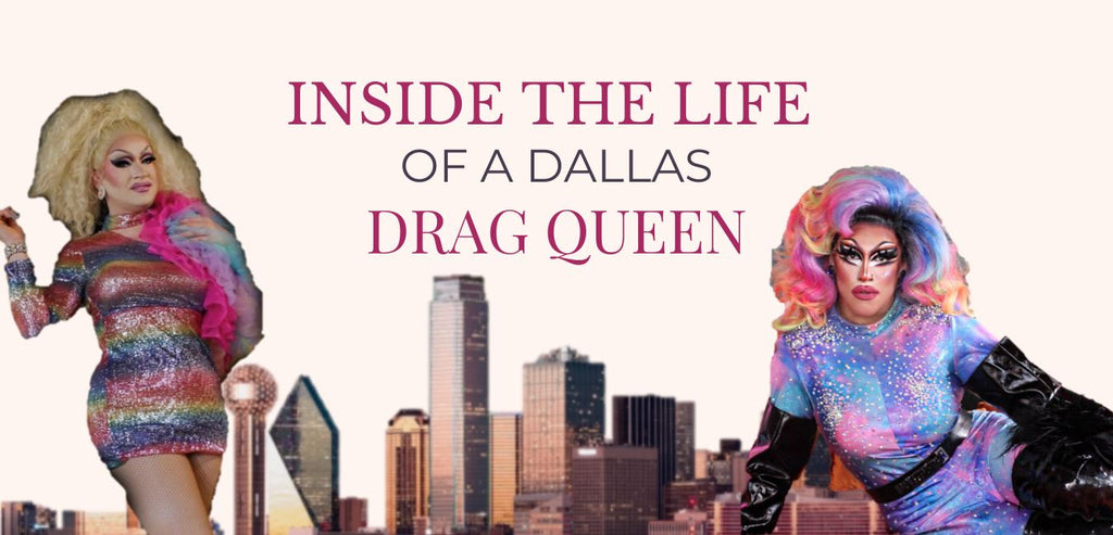 Dallas Drag - Inside The Life of a Dallas Drag Queen