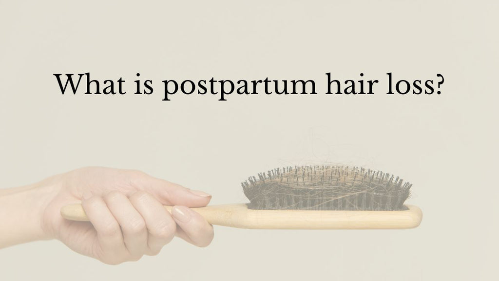 Is Postpartum Hair Loss Normal? Yes! Here’s why.